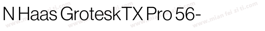 N Haas GroteskTX Pro 56字体转换